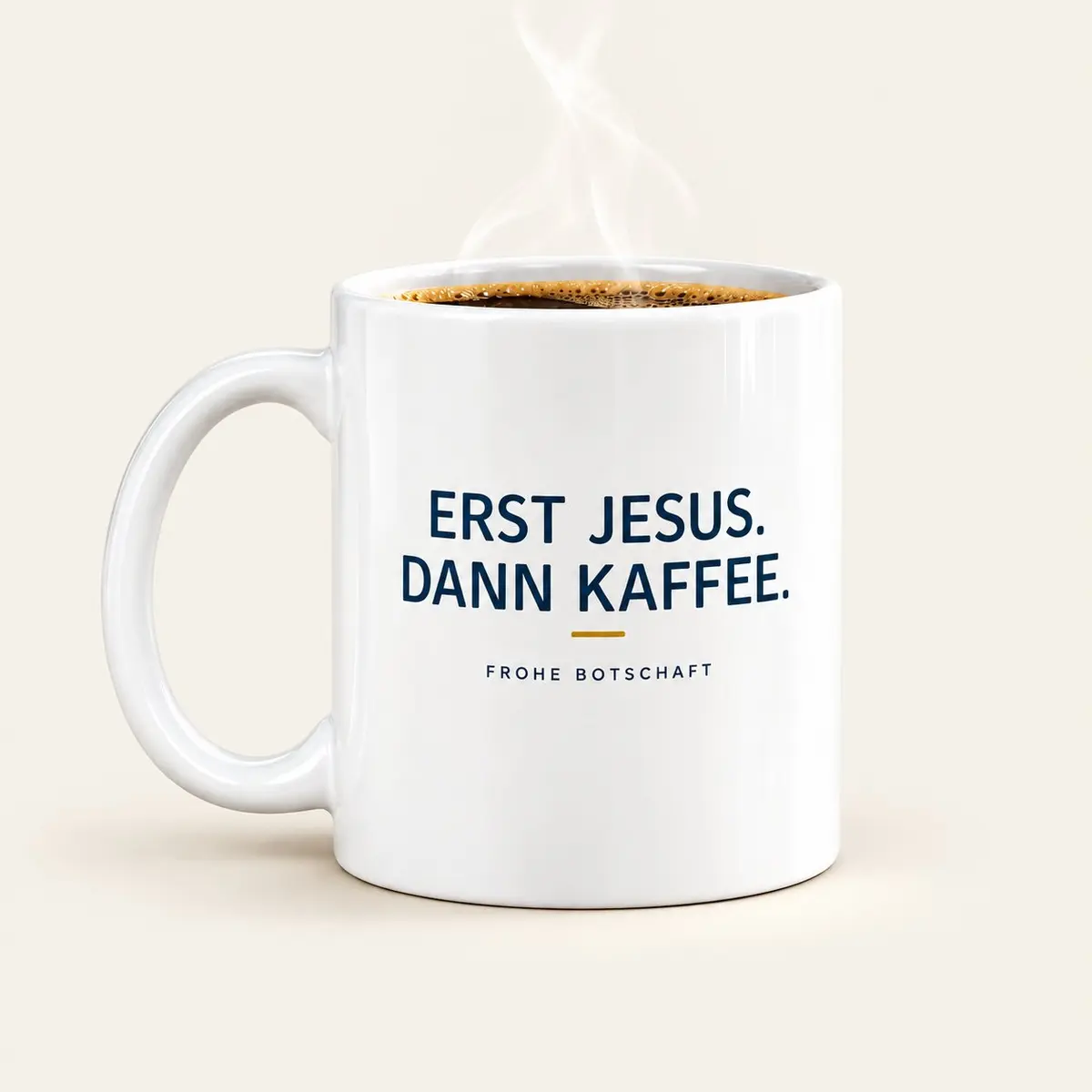 ERST JESUS. DANN KAFFEE. Signature Tasse – Vorderseite